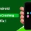 Android Apps Crashing: Causes, Fixes, and Prevention Guide