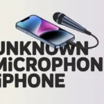 unknown microphone iphone